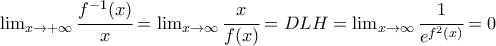 \lim_{x\to +\infty}\cfrac{f^{-1}(x)}{x}=\lim_{x\to \infty}\cfrac{x}{f(x)}=DLH=\lim_{x\to \infty}\cfrac{1}{e^{f^{2}(x)}}=0
