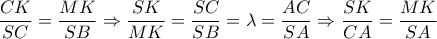 \displaystyle{\dfrac{CK}{SC}=\dfrac{MK}{SB}\Rightarrow \dfrac{SK}{MK}=\dfrac{SC}{SB}=\lambda= \dfrac{AC}{SA}\Rightarrow \dfrac{SK}{CA}=\dfrac{MK}{SA}}
