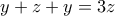 y+z+y=3z