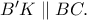 B{'}K\parallel BC.