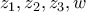z_1,z_2,z_3,w