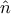 \displaystyle{\hat{n}}