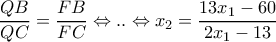 \dfrac{QB}{QC}=\dfrac{FB}{FC}\Leftrightarrow ..\Leftrightarrow x_2=\dfrac{13x_1-60}{2x_1-13}