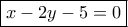 \boxed{x-2y-5=0}