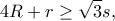 \displaystyle{4R+r\geq \sqrt{3}s,}