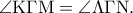 \displaystyle{\angle {\rm K}\Gamma {\rm M} = \angle \Lambda \Gamma {\rm N}.}