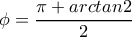 \phi = \dfrac{\pi +arctan2}{2}