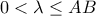 0< \lambda \le AB