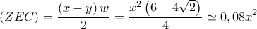 \left( {ZEC} \right) = \displaystyle\frac{{\left( {x - y} \right)w}}{2} = \displaystyle\frac{{{x^2}\left( {6 - 4\sqrt 2 } \right)}}{4} \simeq 0,08{x^2}