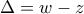 \Delta=w-z