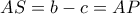 AS=b-c=AP