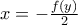 x=-\frac{f(y)}{2}