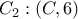 C_2: (C, 6)