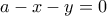 a-x-y=0