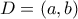 D=(a,b)
