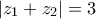 \left| {{z_1} + {z_2}} \right| = 3