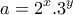 \displaystyle{a=2^x .3^y }