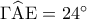 \Gamma \widehat{\rm A}{\rm E} = {24^ \circ }