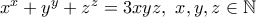 x^x + y^y + z^z = 3xyz, \ x,y,z\in \Bbb{N}