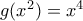 g(x^2)=x^4