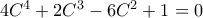 4C^4+2C^3-6C^2+1=0