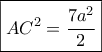 \boxed{A{C^2} = \frac{{7{a^2}}}{2}}