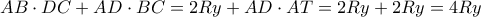 \displaystyle AB \cdot DC + AD \cdot BC = 2Ry + AD \cdot AT = 2Ry + 2Ry = 4Ry