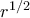 r^{1/2}