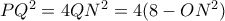 PQ^2=4QN^2=4(8-ON^2)