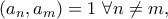 \displaystyle{(a_n,a_m)=1~\forall n\ne m,}