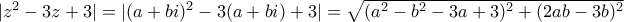 |z^{2}-3z+3|=|(a+bi)^{2}-3(a+bi)+3|=\sqrt{(a^{2}-b^{2}-3a+3)^{2}+(2ab-3b)^{2}}