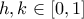 h,k\in[0,1]