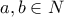 a,b\in N