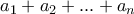 a_1+a_2+...+a_n