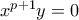 x^{p+1}y=0 x^{p+1}y=0