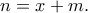 \displaystyle{n=x+m.} \displaystyle{n=x+m.}