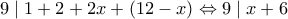 9 \mid 1 + 2 + 2x + (12 - x) \Leftrightarrow 9 \mid x + 6