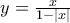 y=\frac{x}{1-|x|}