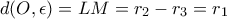 d(O,\epsilon)=LM=r_2-r_3=r_1
