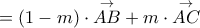 =(1-m)\cdot\overset{\rightarrow}{AB}+m\cdot\overset{\rightarrow}{AC}