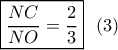 \boxed{\frac{{NC}}{{NO}} = \frac{2}{3}}\,\,\,\left( 3 \right)
