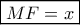 \boxed{MF = x}