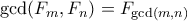 \mathrm{gcd}(F_m,F_n) = F_{\mathrm{gcd}(m,n)}