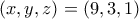 \left( {x,y,z} \right) = \left( {9,3,1} \right) \left( {x,y,z} \right) = \left( {9,3,1} \right)