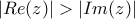 |Re(z)| >|Im(z)|