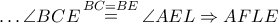 \ldots \angle BCE\mathop  = \limits^{BC = BE} \angle AEL \Rightarrow AFLE