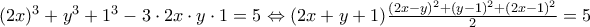 (2x)^3+y^3+1^3-3\cdot2x\cdot y\cdot 1=5\Leftrightarrow (2x+y+1)\frac{(2x-y)^2+(y-1)^2+(2x-1)^2}{2}=5