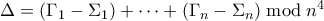 \Delta = (\Gamma_1 - \Sigma_1) + \cdots + (\Gamma_n-\Sigma_n) \bmod n^4
