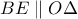 BE\parallel O\Delta