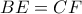 BE= CF